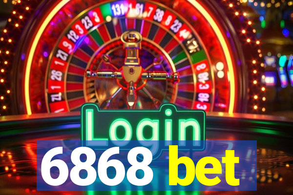 6868 bet